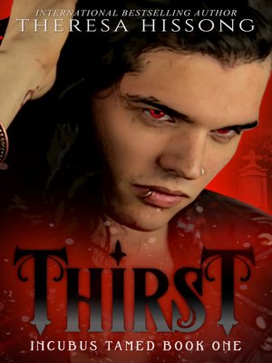 cover image of Thirst (Incubus Tamed, Book 1)